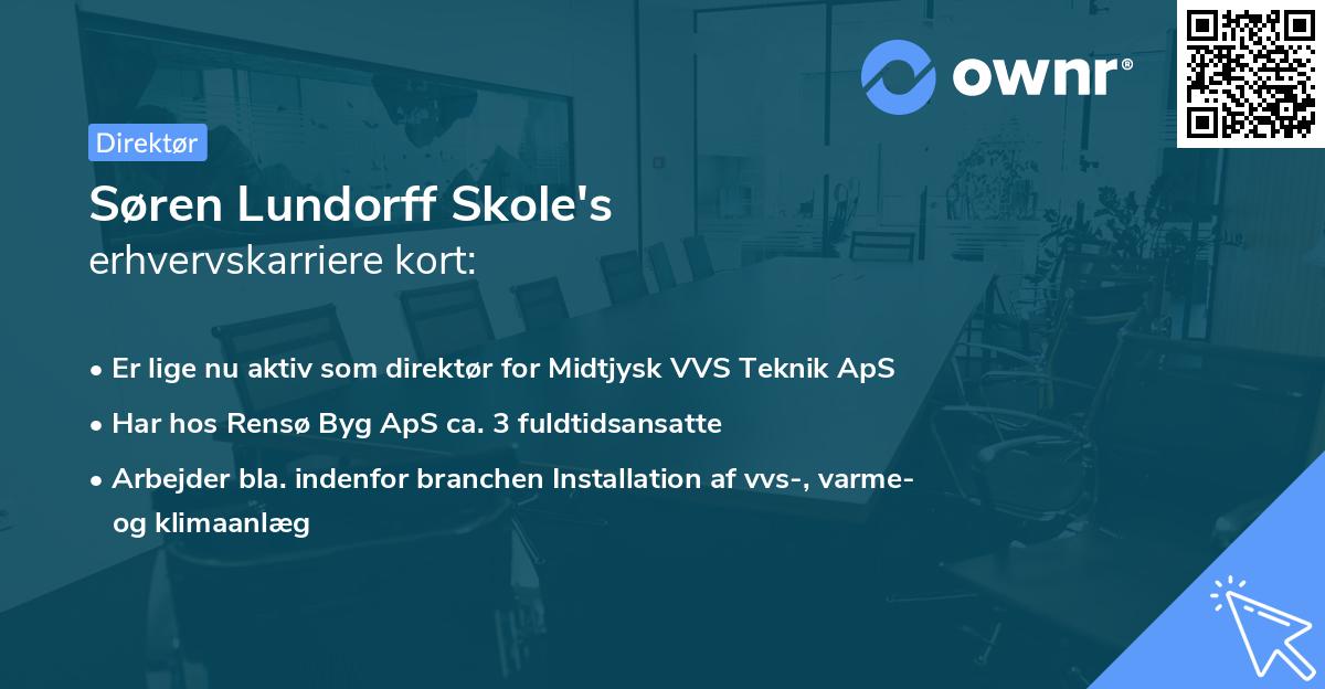 Søren Lundorff Skole's erhvervskarriere kort