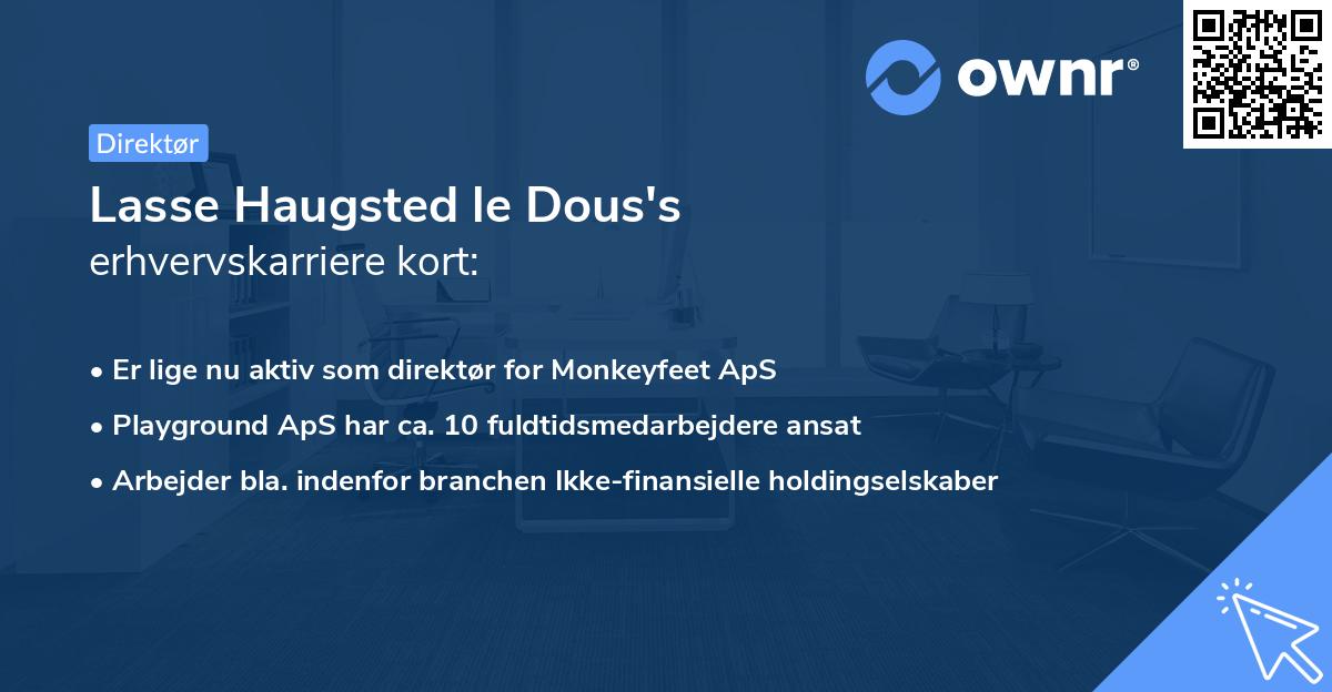 Lasse Haugsted le Dous's erhvervskarriere kort
