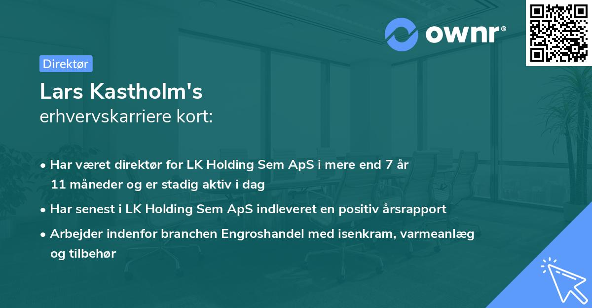 Lars Kastholm's erhvervskarriere kort