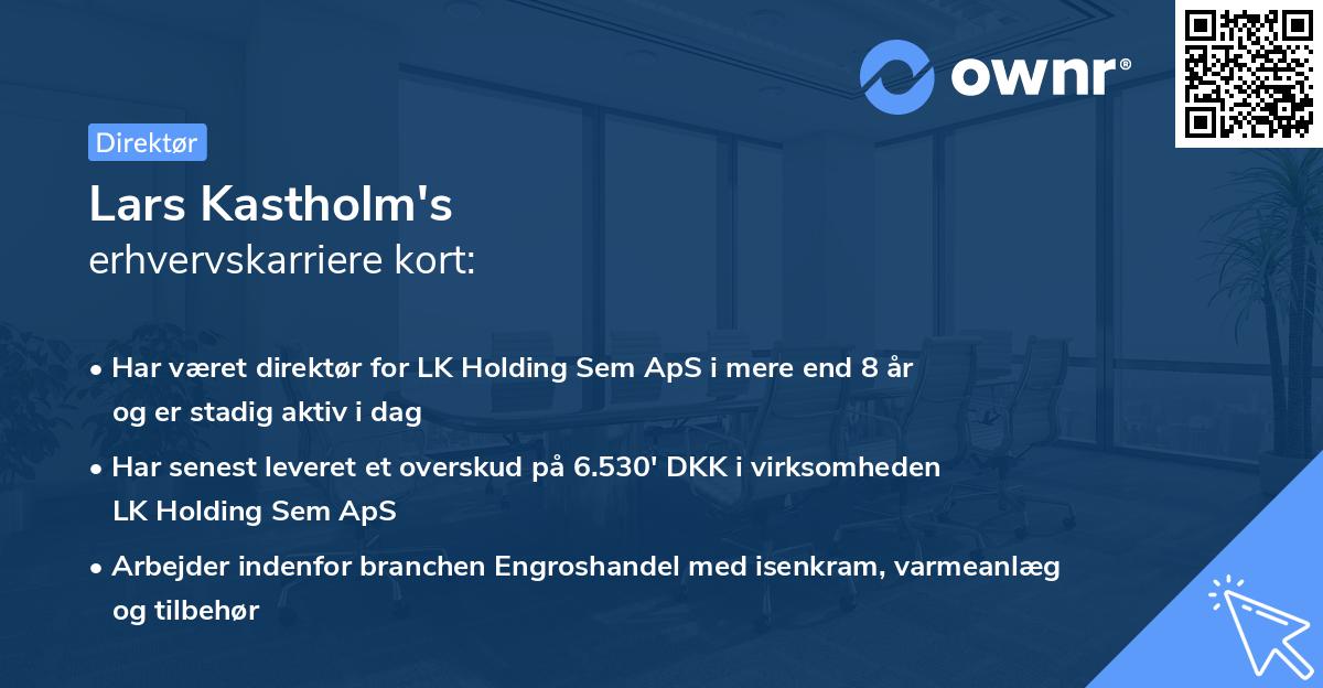 Lars Kastholm's erhvervskarriere kort