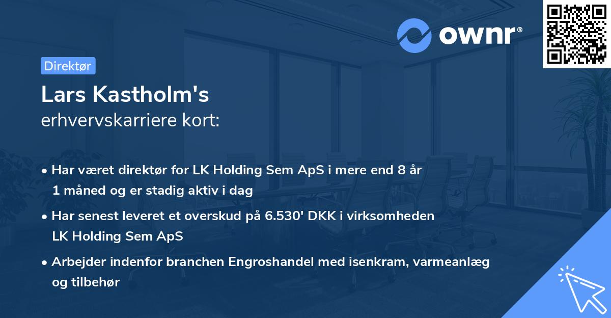 Lars Kastholm's erhvervskarriere kort