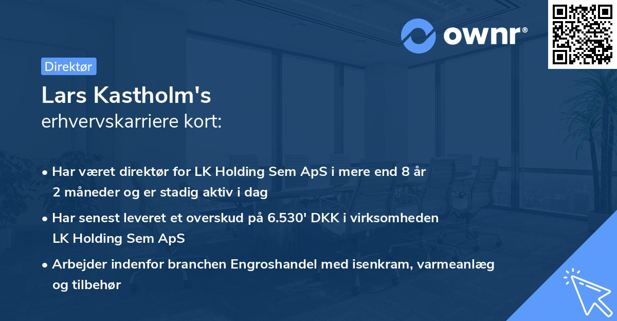 Lars Kastholm's erhvervskarriere kort