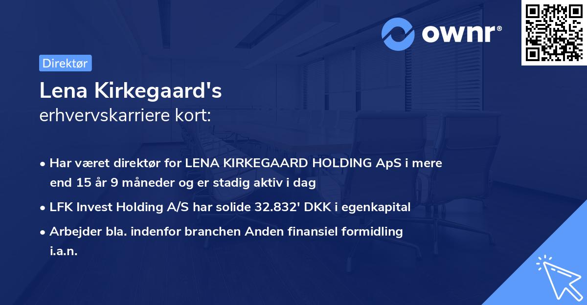 Lena Kirkegaard's erhvervskarriere kort
