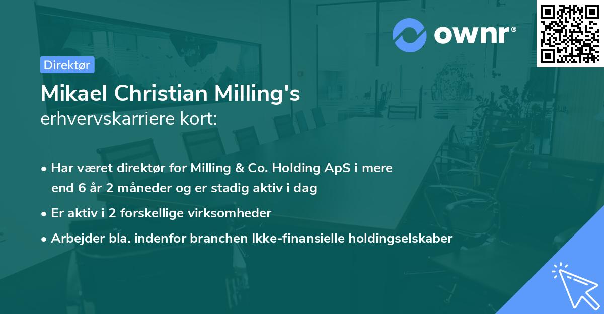 Mikael Christian Milling's erhvervskarriere kort