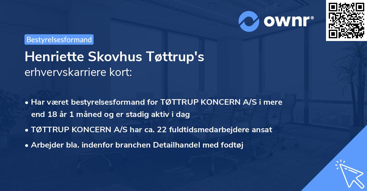 Henriette Skovhus Tøttrup's erhvervskarriere kort
