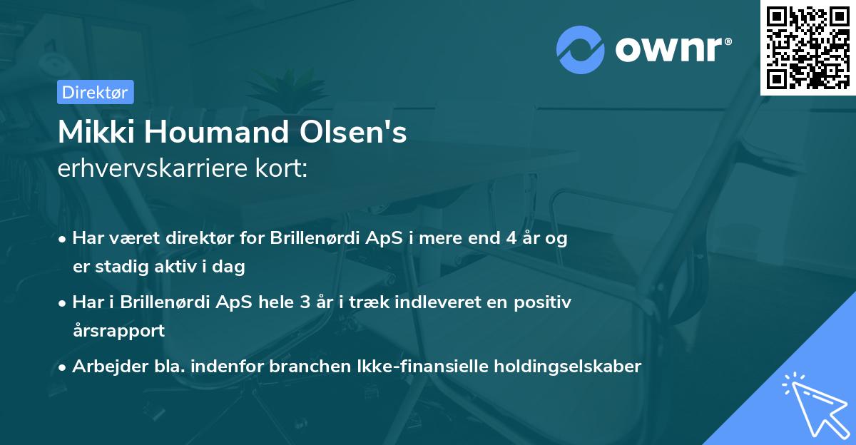 Mikki Houmand Olsen's erhvervskarriere kort