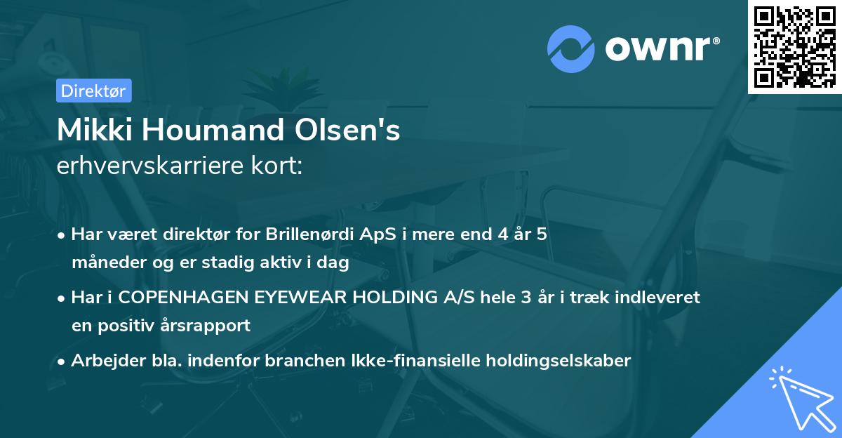Mikki Houmand Olsen's erhvervskarriere kort
