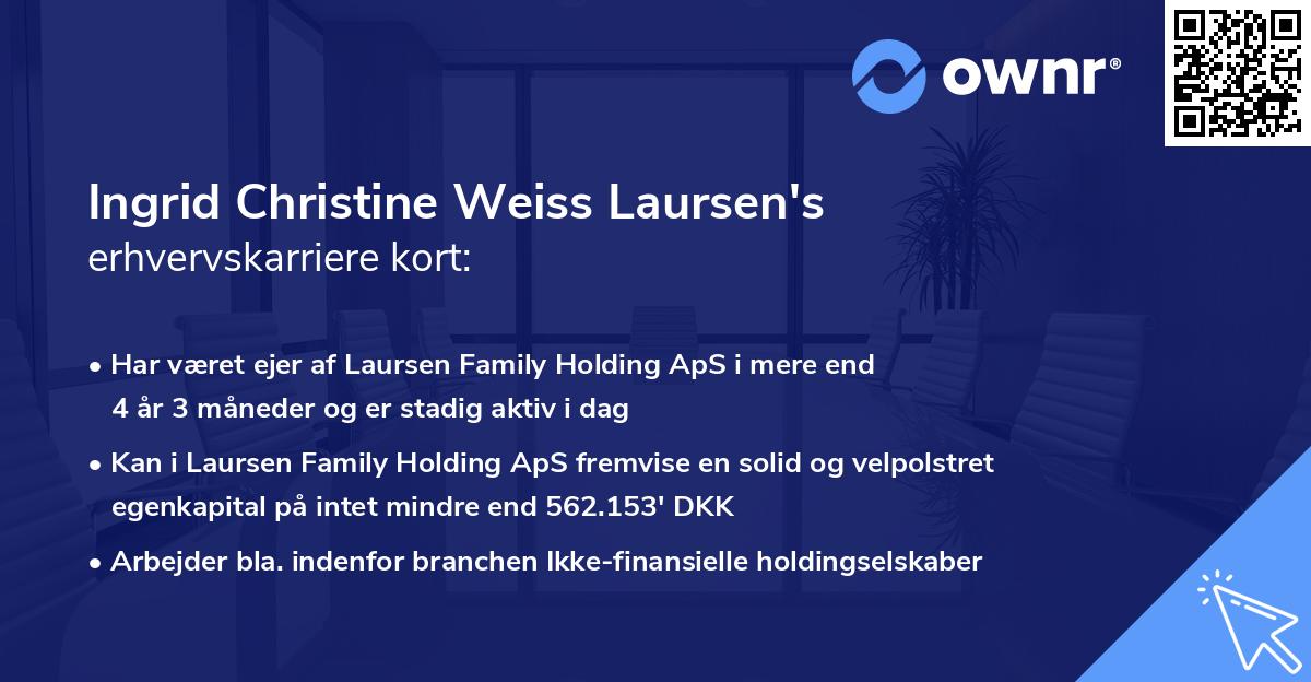 Ingrid Christine Weiss Laursen's erhvervskarriere kort