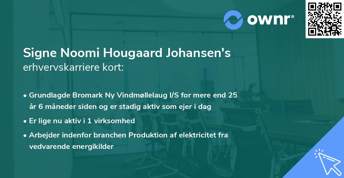 Signe Noomi Hougaard Johansen's erhvervskarriere kort