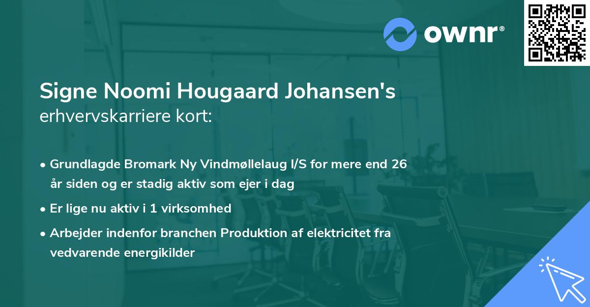 Signe Noomi Hougaard Johansen's erhvervskarriere kort