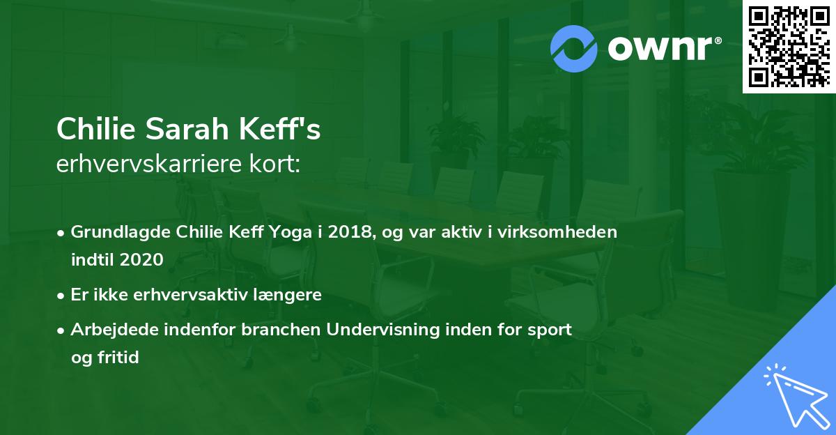 Chilie Sarah Keff's erhvervskarriere kort
