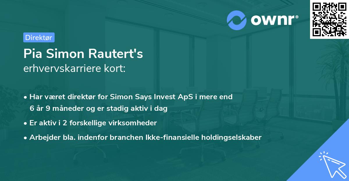 Pia Simon Rautert's erhvervskarriere kort