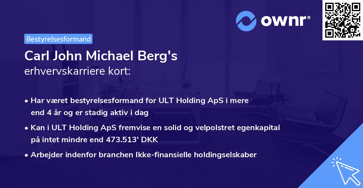 Carl John Michael Berg's erhvervskarriere kort