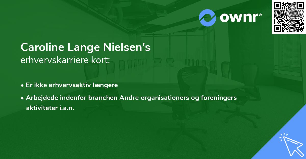 Caroline Lange Nielsen's erhvervskarriere kort