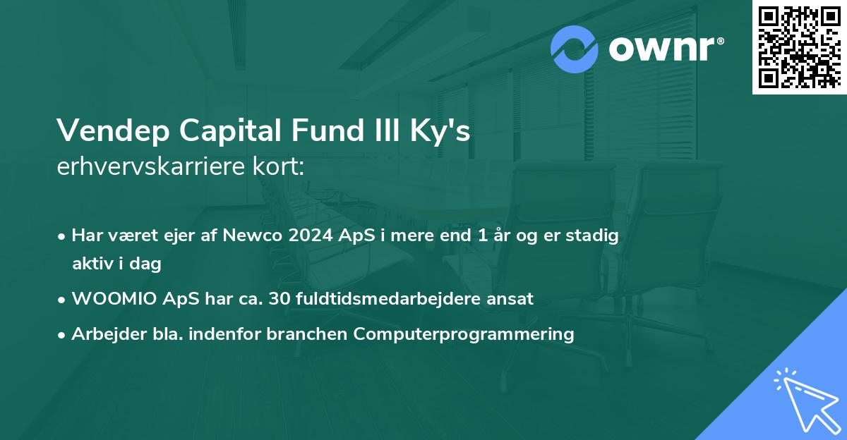 Vendep Capital Fund III Ky's erhvervskarriere kort