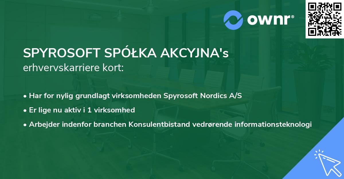 SPYROSOFT SPÓŁKA AKCYJNA's erhvervskarriere kort