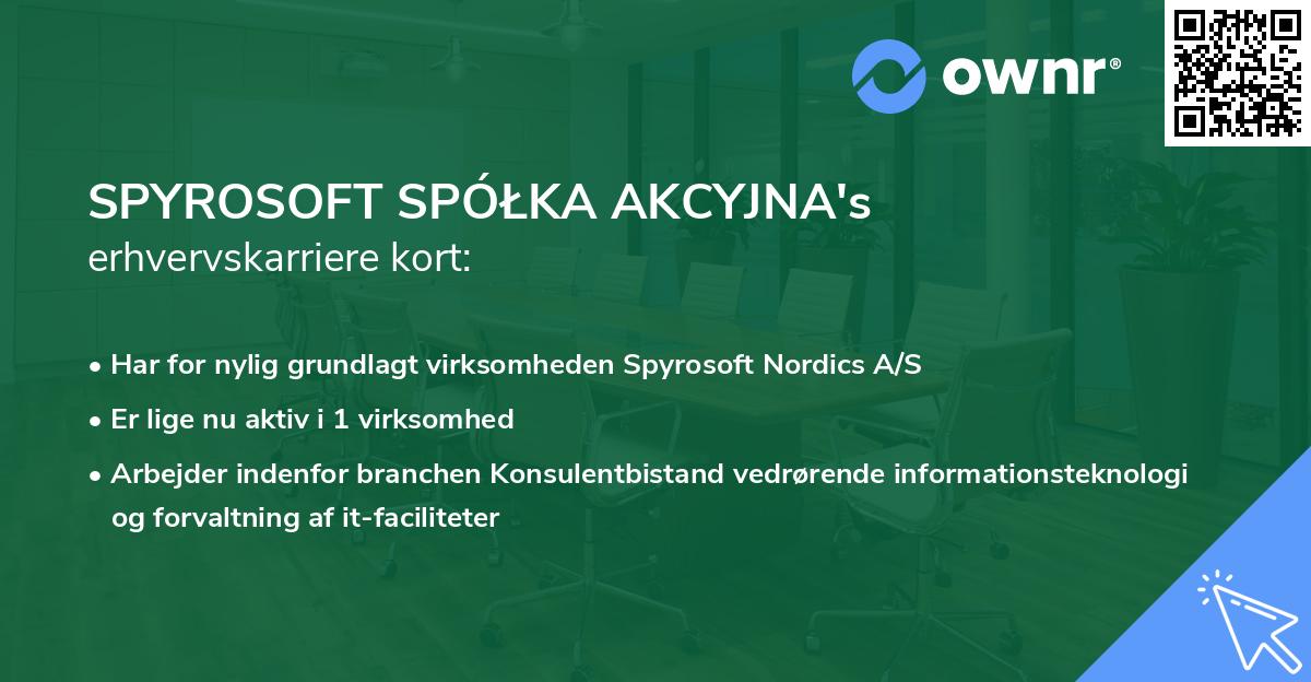 SPYROSOFT SPÓŁKA AKCYJNA's erhvervskarriere kort