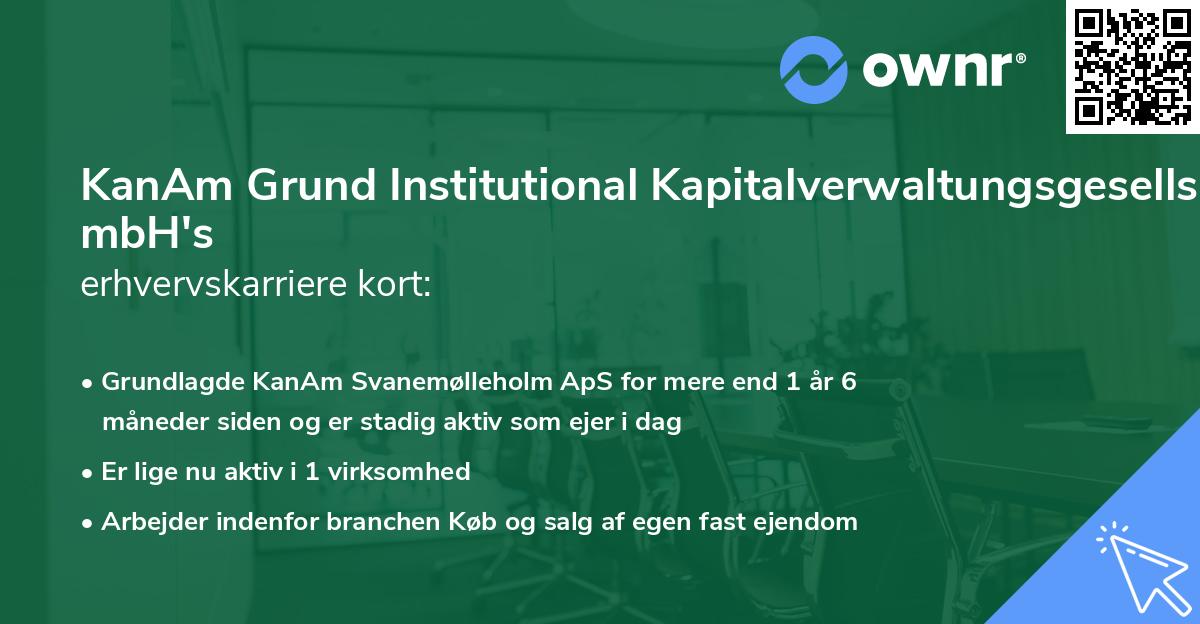 KanAm Grund Institutional Kapitalverwaltungsgesellschaft mbH's erhvervskarriere kort