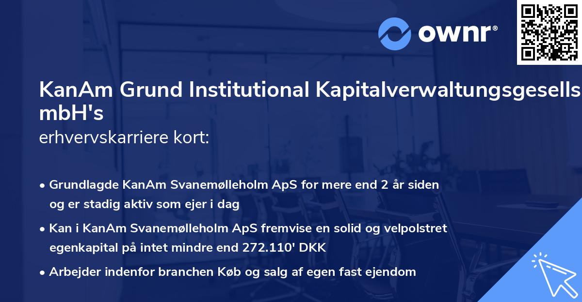 KanAm Grund Institutional Kapitalverwaltungsgesellschaft mbH's erhvervskarriere kort