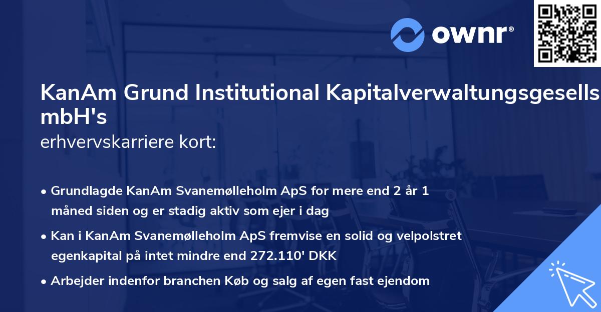 KanAm Grund Institutional Kapitalverwaltungsgesellschaft mbH's erhvervskarriere kort