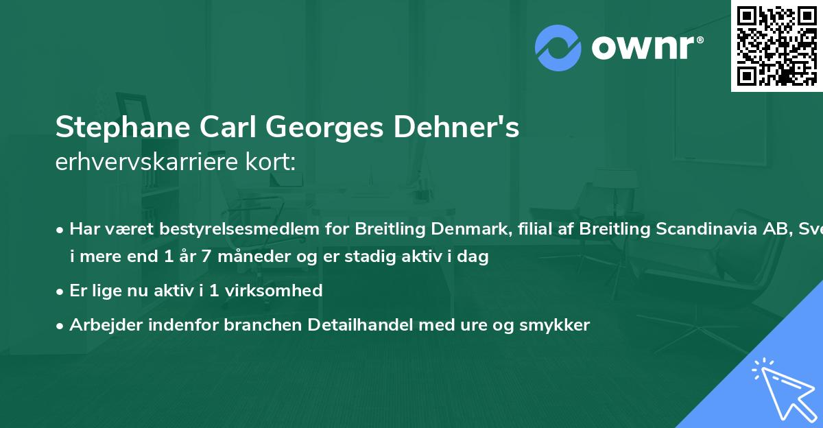 Stephane Carl Georges Dehner's erhvervskarriere kort