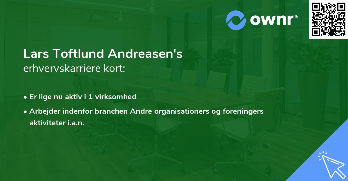 Lars Toftlund Andreasen's erhvervskarriere kort