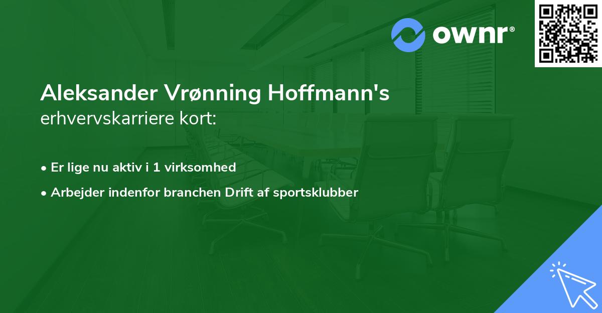 Aleksander Vrønning Hoffmann's erhvervskarriere kort