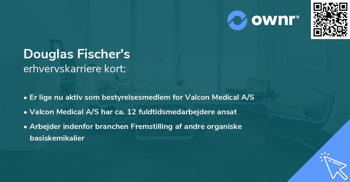 Douglas Fischer's erhvervskarriere kort