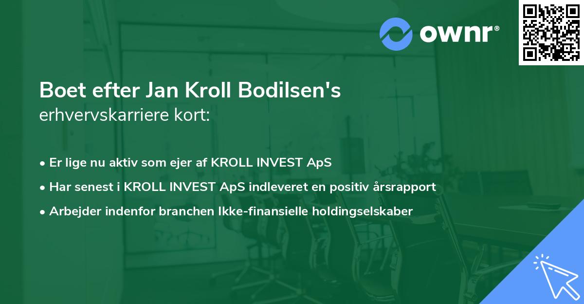 Boet efter Jan Kroll Bodilsen's erhvervskarriere kort