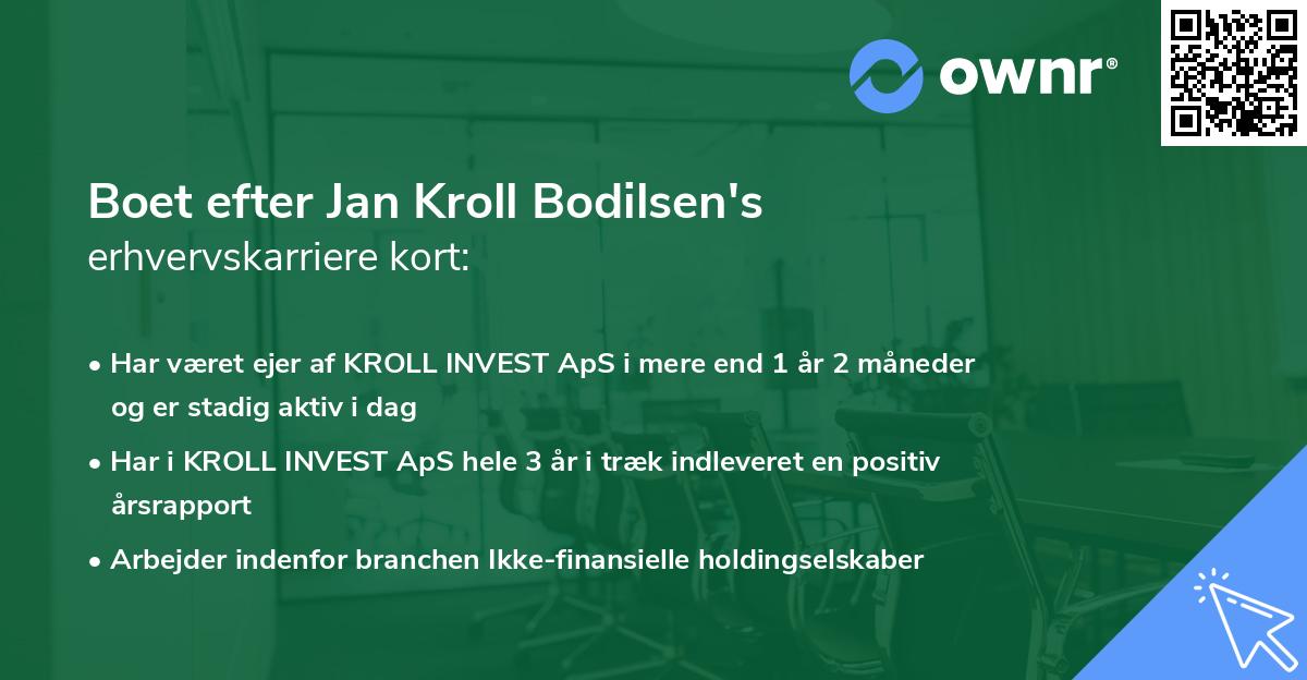 Boet efter Jan Kroll Bodilsen's erhvervskarriere kort