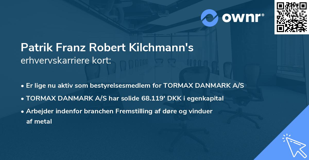 Patrik Franz Robert Kilchmann's erhvervskarriere kort