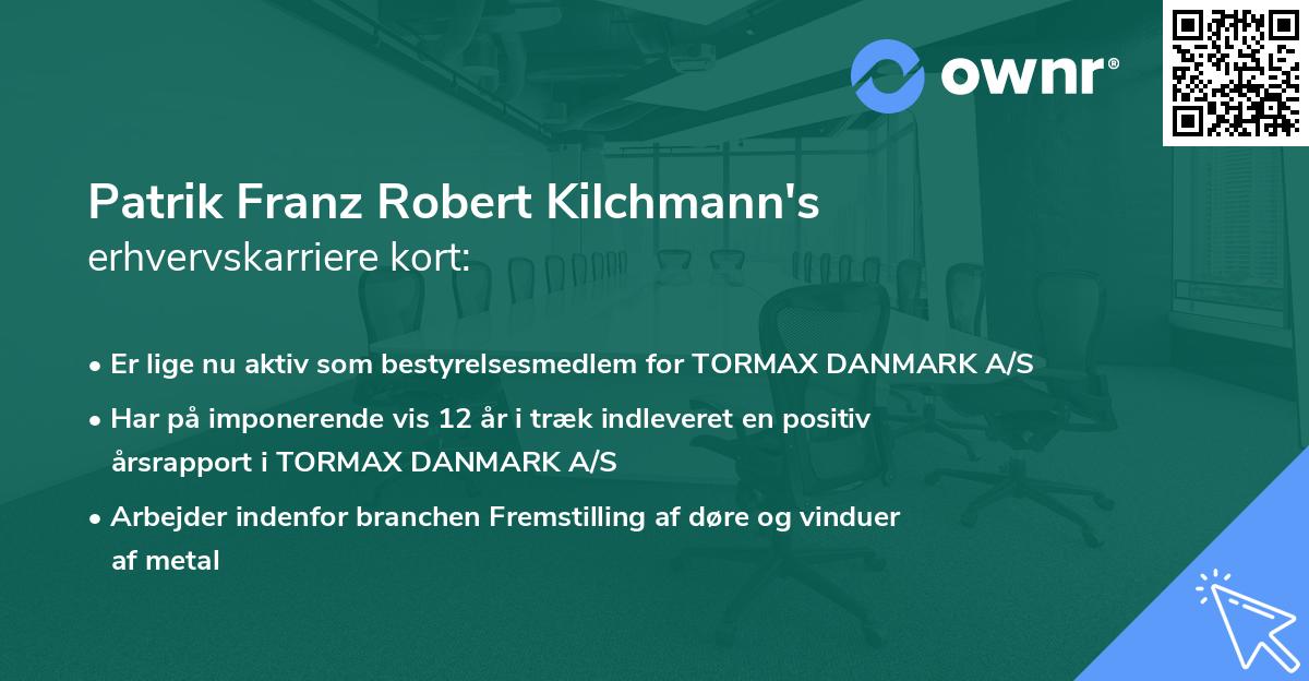 Patrik Franz Robert Kilchmann's erhvervskarriere kort