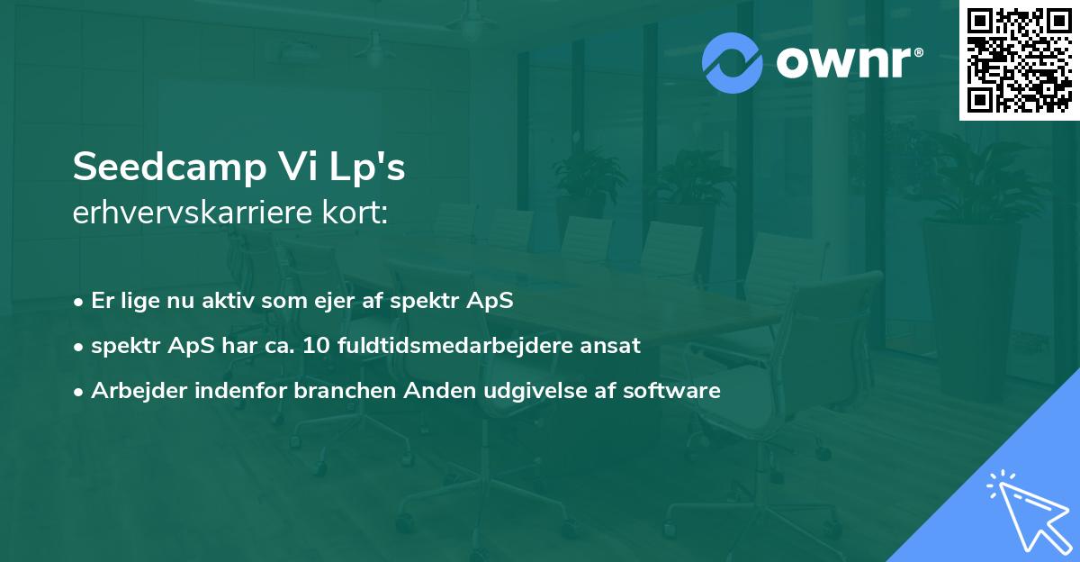Seedcamp Vi Lp's erhvervskarriere kort