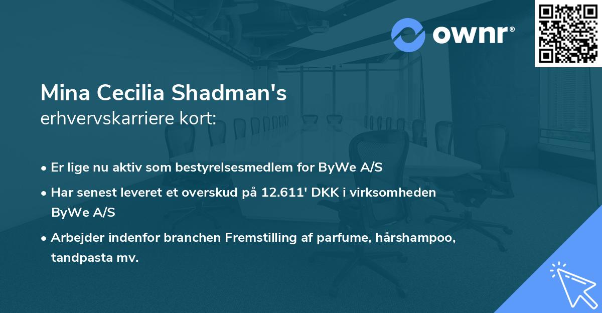 Mina Cecilia Shadman's erhvervskarriere kort