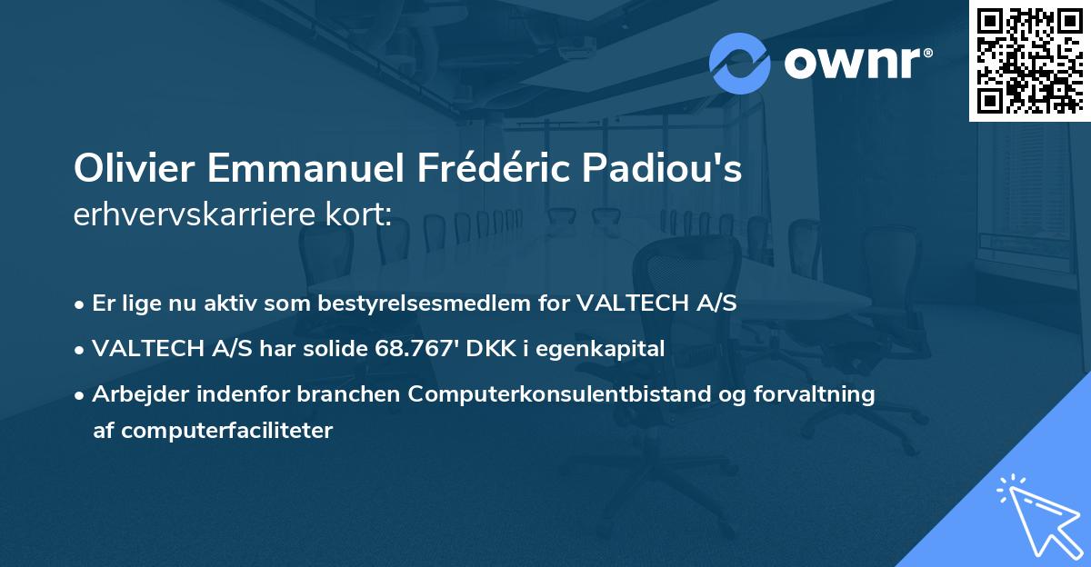 Olivier Emmanuel Frédéric Padiou's erhvervskarriere kort