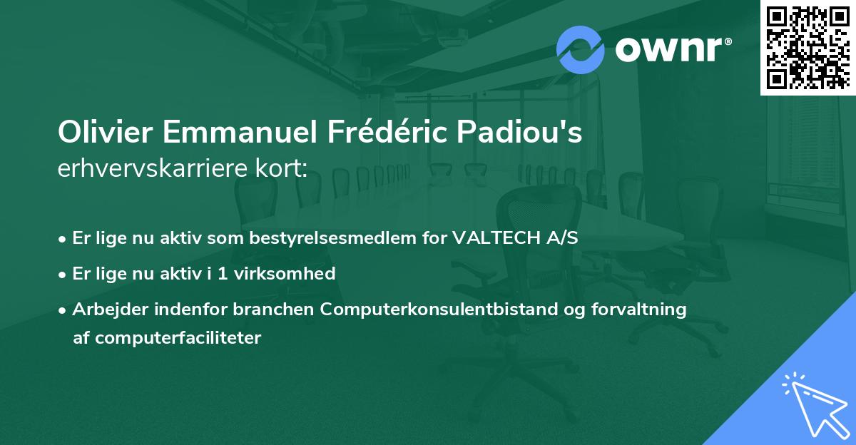 Olivier Emmanuel Frédéric Padiou's erhvervskarriere kort