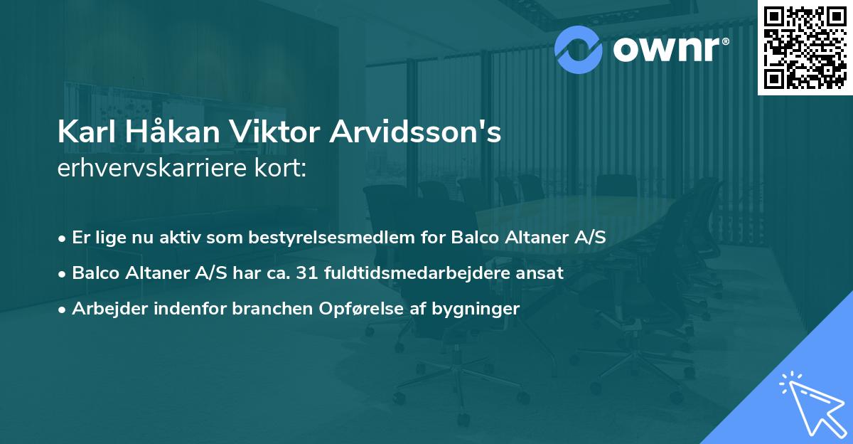 Karl Håkan Viktor Arvidsson's erhvervskarriere kort