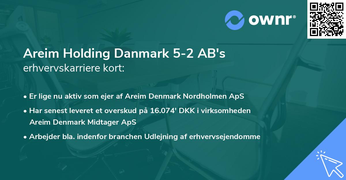 Areim Holding Danmark 5-2 AB's erhvervskarriere kort