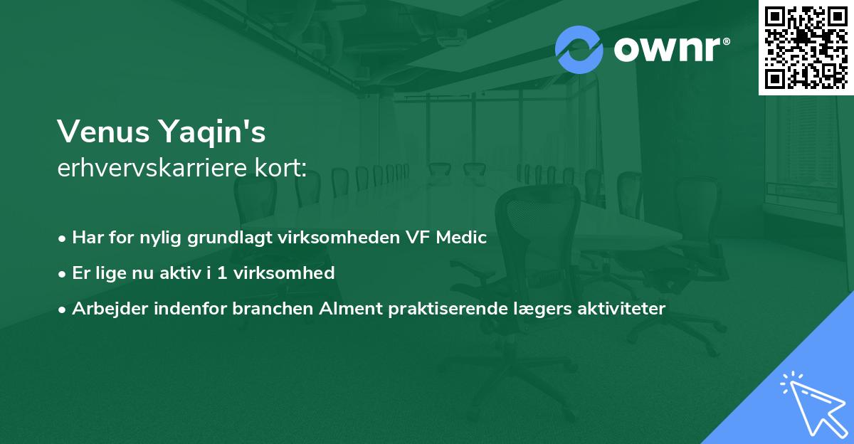 Venus Yaqin's erhvervskarriere kort