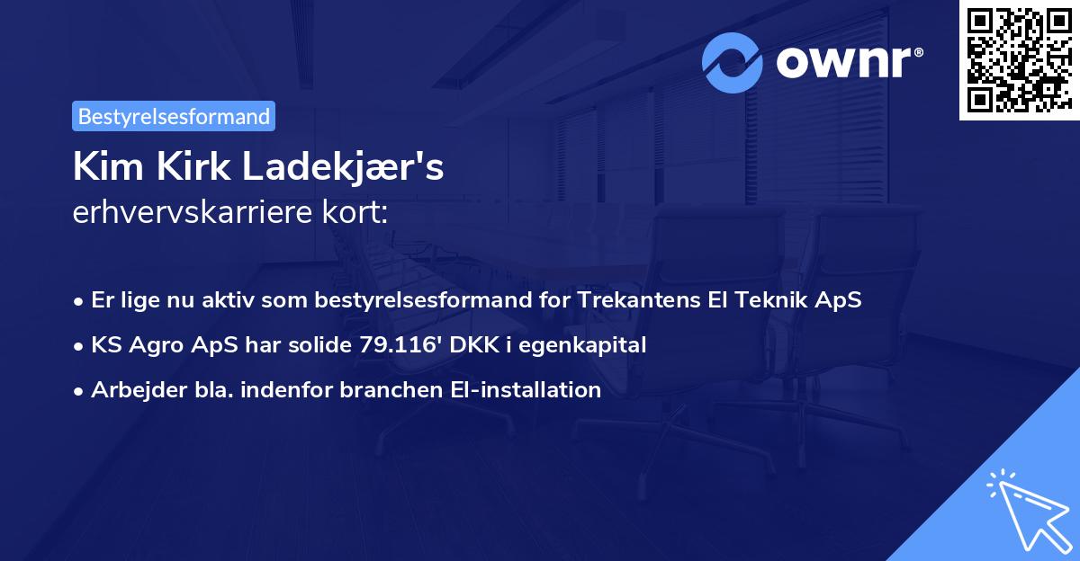 Kim Kirk Ladekjær's erhvervskarriere kort