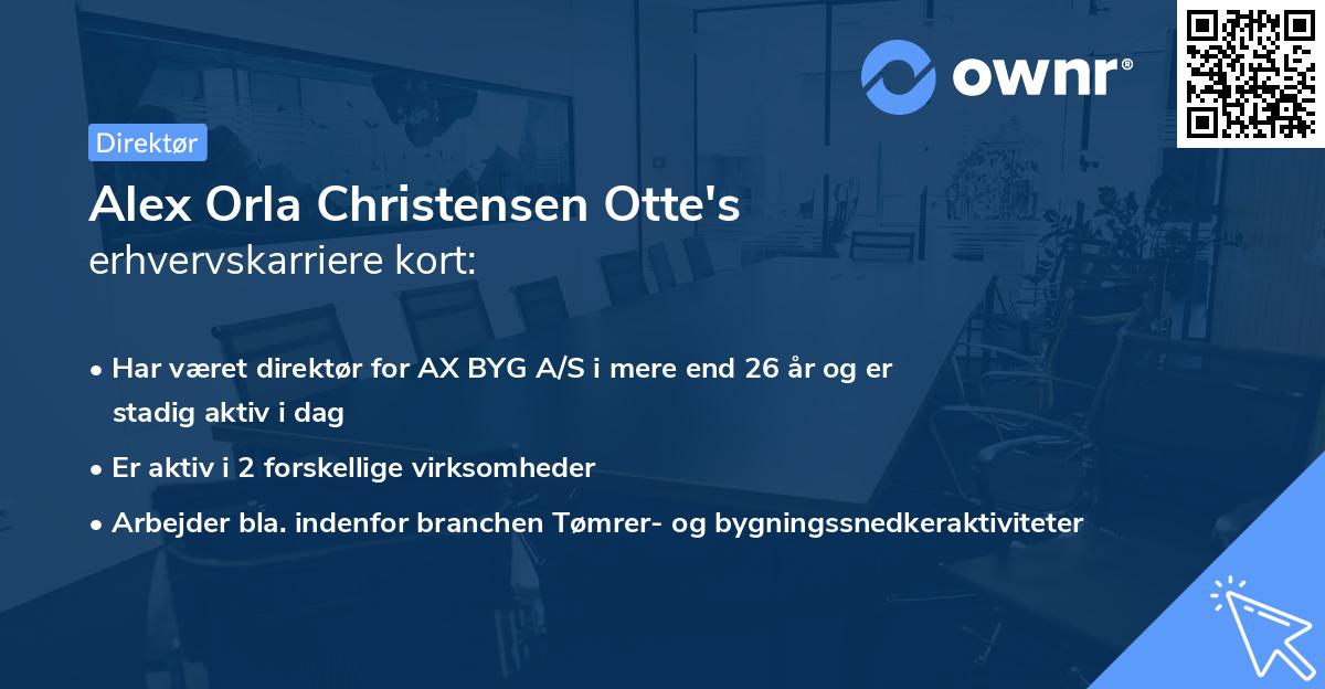 Alex Orla Christensen Otte's erhvervskarriere kort