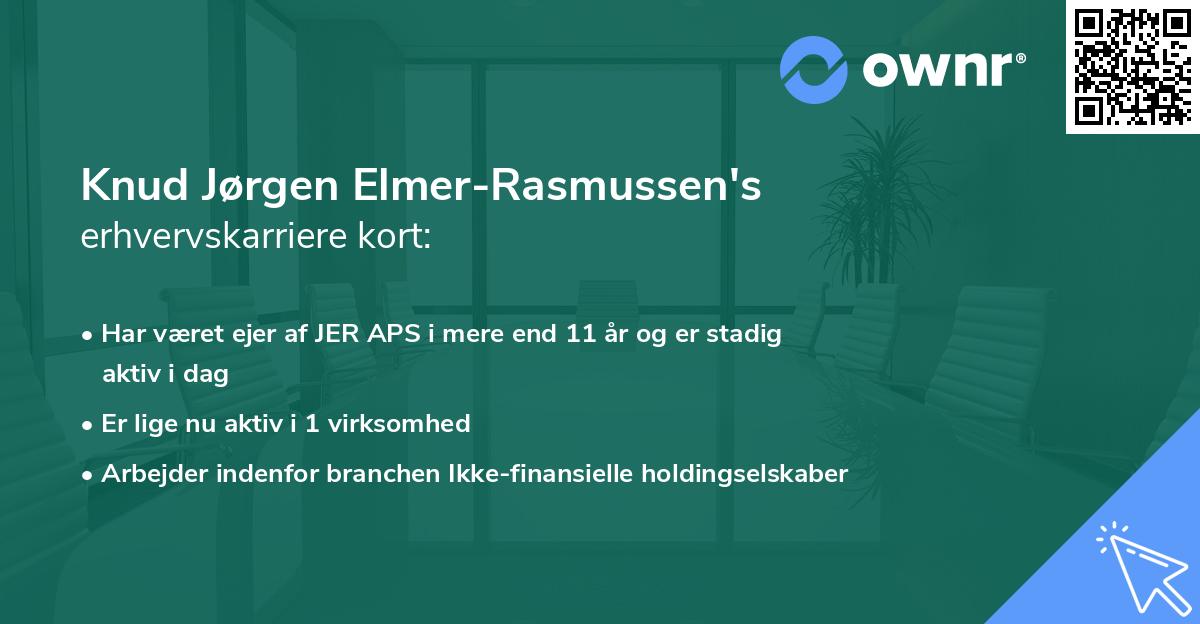 Knud Jørgen Elmer-Rasmussen's erhvervskarriere kort