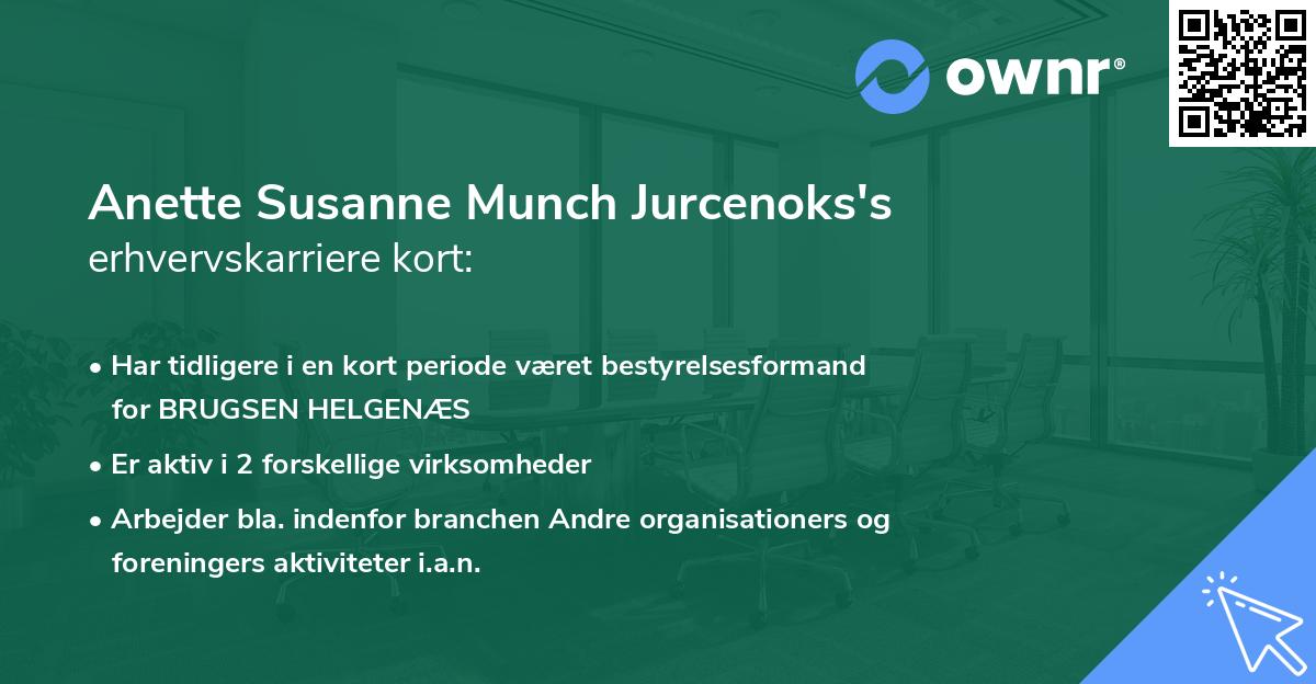 Anette Susanne Munch Jurcenoks's erhvervskarriere kort