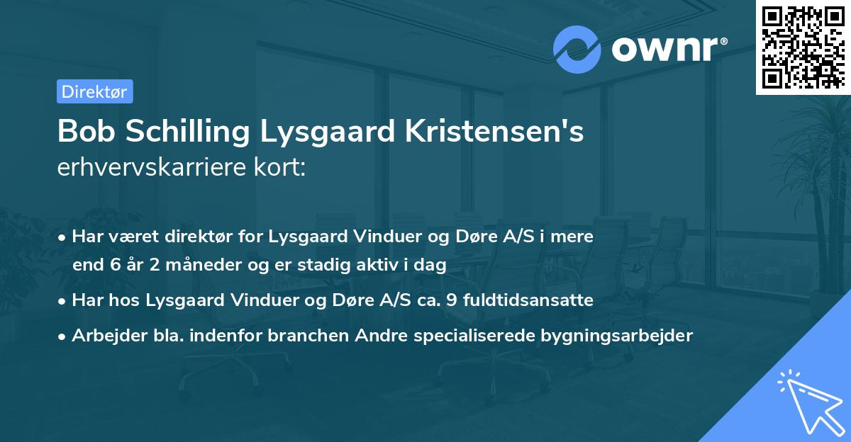 Bob Schilling Lysgaard Kristensen's erhvervskarriere kort