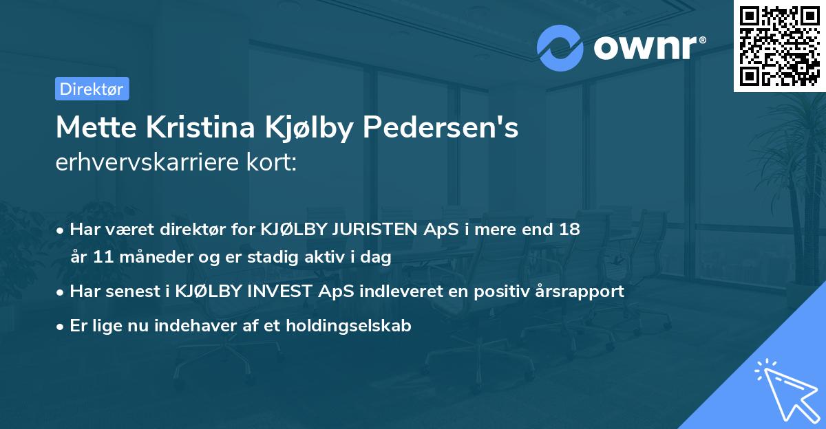 Mette Kristina Kjølby Pedersen's erhvervskarriere kort