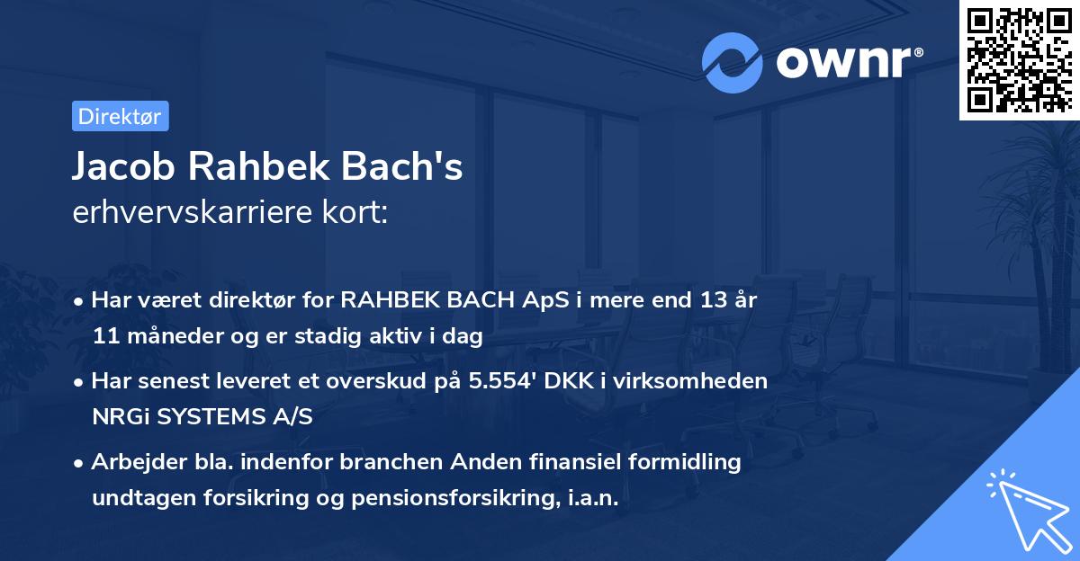 Jacob Rahbek Bach's erhvervskarriere kort