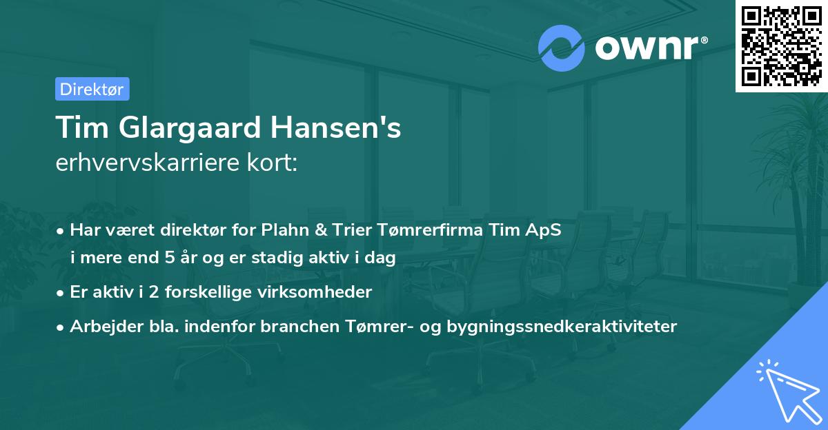 Tim Glargaard Hansen's erhvervskarriere kort