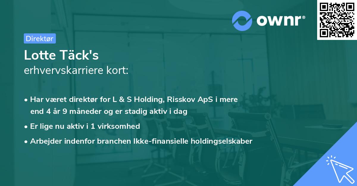 Lotte Täck's erhvervskarriere kort