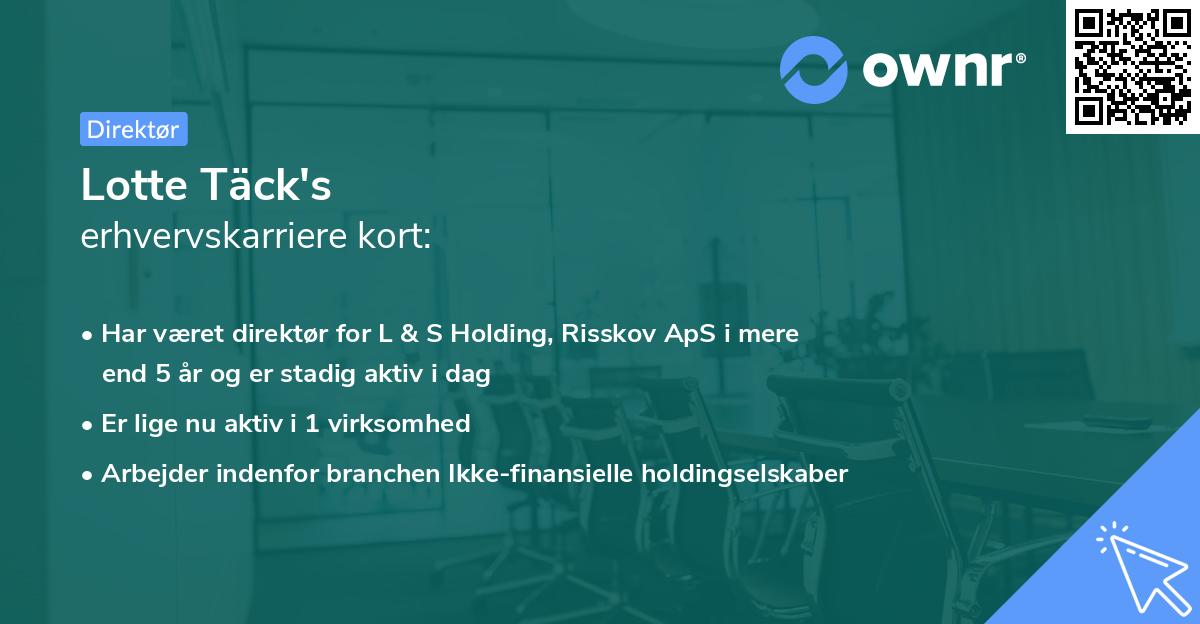 Lotte Täck's erhvervskarriere kort