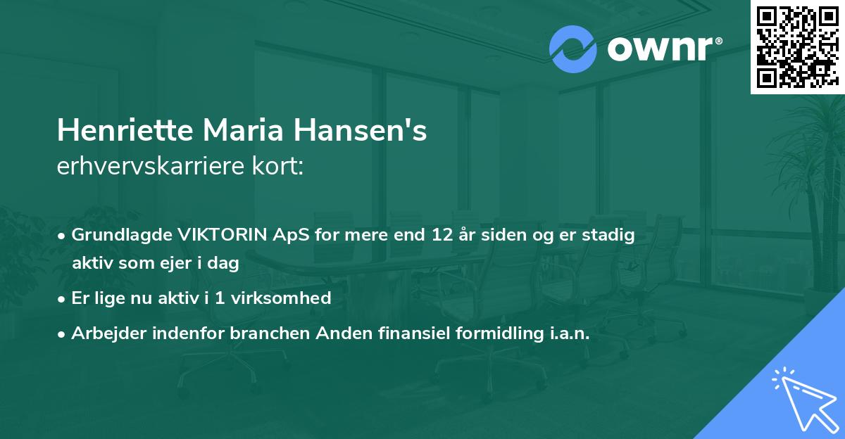 Henriette Maria Hansen's erhvervskarriere kort